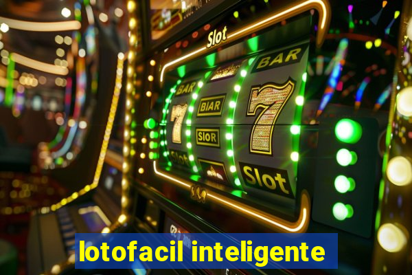 lotofacil inteligente